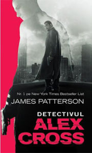 detectivul_alex_cross_james_patterson_foto_coperta